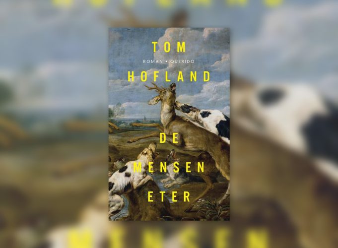 Afbeelding bij Tim’s Boekentip: De menseneter - Tom Hofland